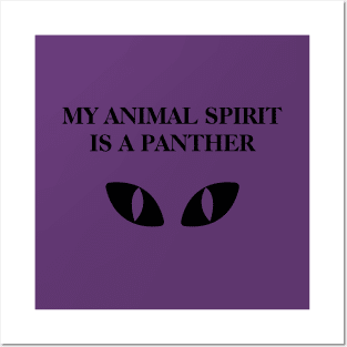 My animal spirit is a panther Posters and Art